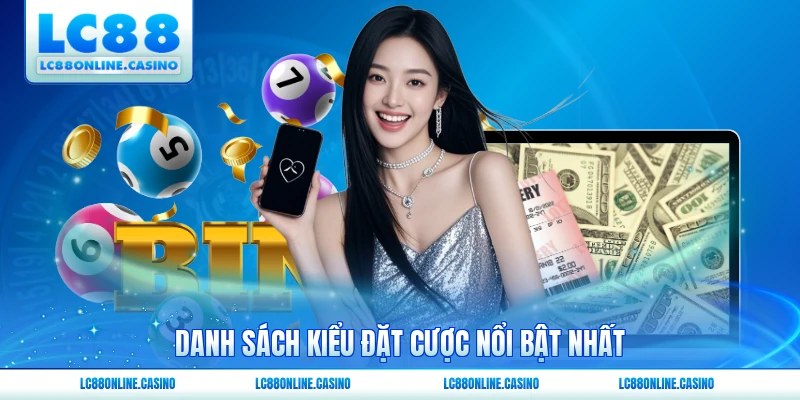 Danh sách kiểu đặt cược nổi bật nhất