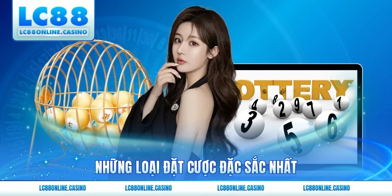 Những loại đặt cược đặc sắc nhất