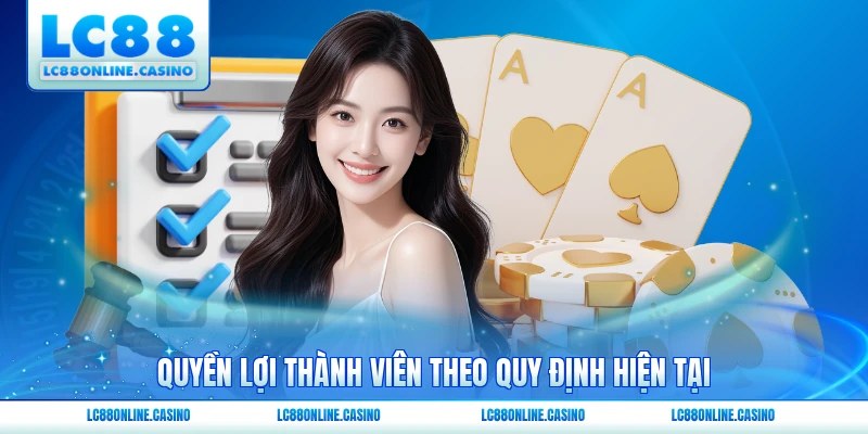 Quyền lợi thành viên theo quy định hiện tại